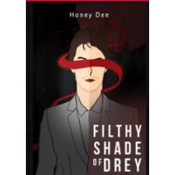 Filthy Shade of Drey Filthy Shade of Drey