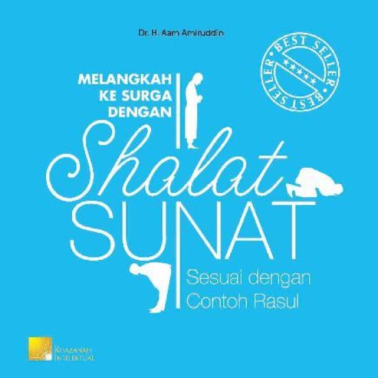 MELANGKAH KE SURGA DENGAN SHALAT SUNAT