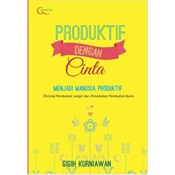 Produktif dengan Cinta Produktif dengan Cinta