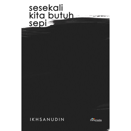 Sesekali Kita Butuh Sepi