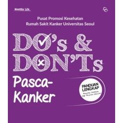 Do's & Don'ts Pasca Kanker Do's & Don'ts Pasca Kanker