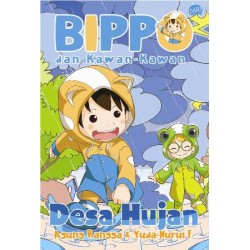 BIPPO DAN KAWAN-KAWAN: DESA HUJAN BIPPO DAN KAWAN-KAWAN: DESA HUJAN