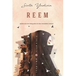 REEM : Apakah Maut dan Desing Peluru Ini Akan Mematahkan Cintamu REEM : Apakah Maut dan Desing Peluru Ini Akan Mematahkan Cintamu