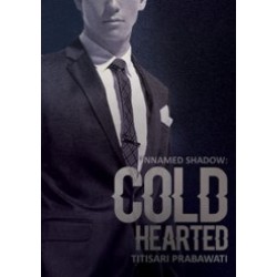Unnamed Shadow: Cold Hearted Unnamed Shadow: Cold Hearted