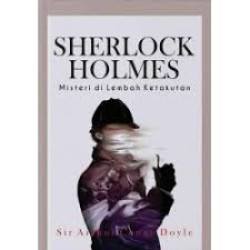 Sherlock Holmes : Misteri di Lembah Ketakutan Sherlock Holmes : Misteri di Lembah Ketakutan