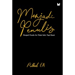 Menjadi Penulis Menjadi Penulis
