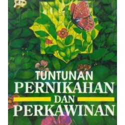 Tuntunan Pernikahan Dan Perkawinan Tuntunan Pernikahan Dan Perkawinan