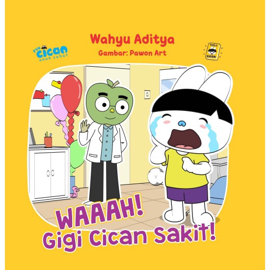 Seri Cican Anak Sehat: Waaah Gigi Cican Sakit-New