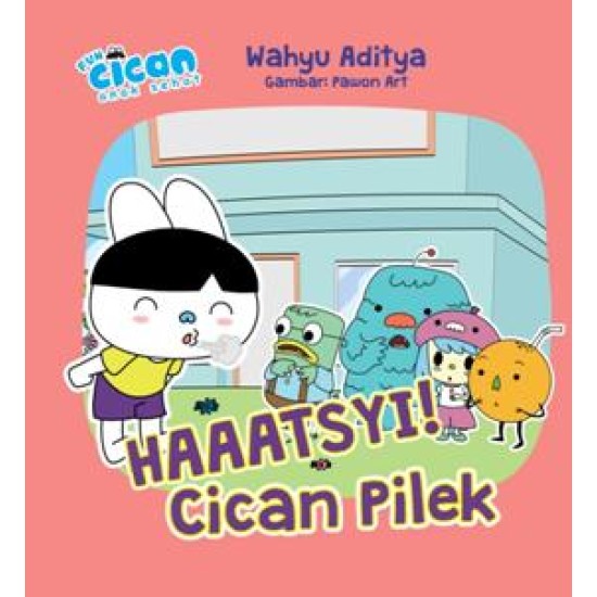 Seri Cican Anak Sehat: Haaatsyi! Cican Pilek (BB)-New