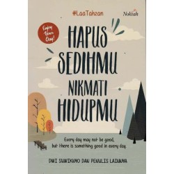 HAPUS SEDIHMU NIKMATI HIDUPMU HAPUS SEDIHMU NIKMATI HIDUPMU