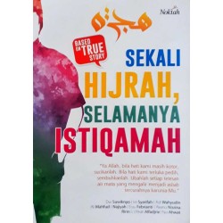Sekali Hijrah, Selamanya Istiqamah Sekali Hijrah, Selamanya Istiqamah
