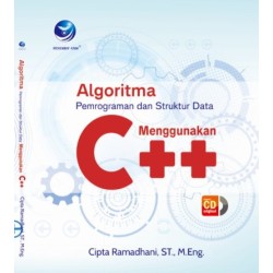 Algoritma Pemrograman dan Struktur Data Menggunakan C++  Algoritma Pemrograman dan Struktur Data Menggunakan C++