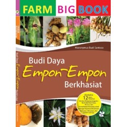 Farm BigBook Budi Daya Empon-Empon Berkhasiat Farm BigBook Budi Daya Empon-Empon Berkhasiat