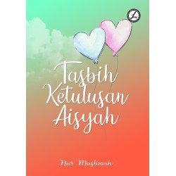 Tasbih Ketulusan Aisyah Tasbih Ketulusan Aisyah