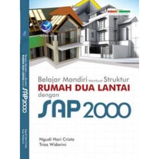 Belajar Mandiri Membuat Struktur Rumah Dua Lantai Dengan SAP 2000