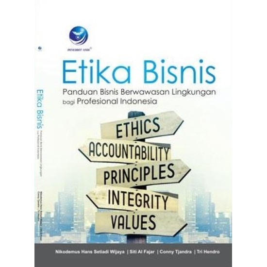 Etika Bisnis, Panduan Bisnis Berwawasan Lingkungan Bagi Profesional Indonesia
