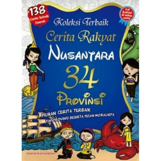 Koleksi Terbaik Cerita Rakyat Nusantara 34 Provinsi 