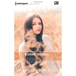 Harlequin : Bisikan Skandal (A Whisper Of Disgrace) Harlequin : Bisikan Skandal (A Whisper Of Disgrace)