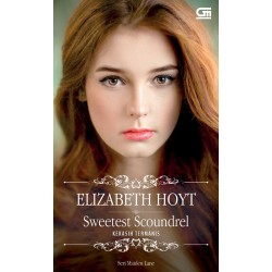 Historical Romance: Sweetest Scoundrel (Kekasih Termanis) Historical Romance: Sweetest Scoundrel (Kekasih Termanis)