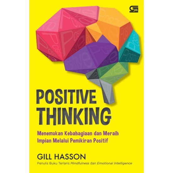 Positive Thinking: Menemukan Kebahagiaan dan Meraih Impian Melalui Pemikiran Positif