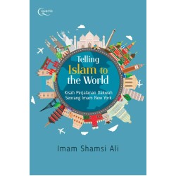 Telling Islam to The World Telling Islam to The World