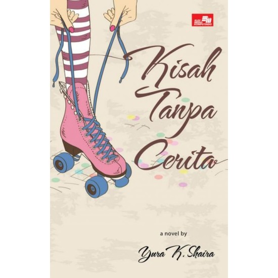 Kisah Tanpa Cerita