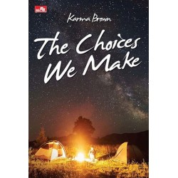 WF: The Choices We Make WF: The Choices We Make