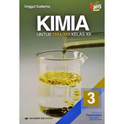SMA/MA Kelas XII Kimia Jilid 3 Kurikulum 2013 Revisi SMA/MA Kelas XII Kimia Jilid 3 Kurikulum 2013 Revisi