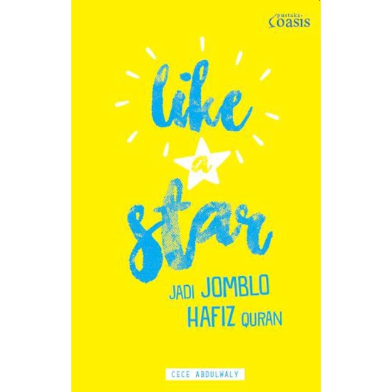 Like a Star: Jadi Jomblo Hafiz Quran