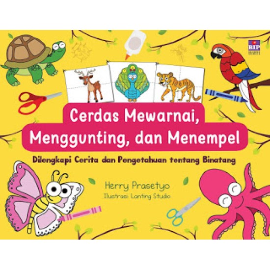 Cerdas Mewarnai, Menggunting, & Menempel