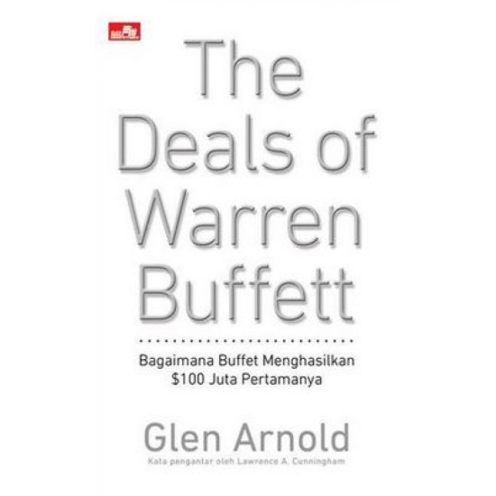 The Deals of Warren Buffet: Bagaimana Buffett Menghasilkan $100 Juta Pertamanya