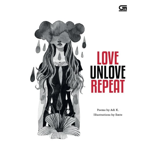 Love Unlove Repeat (Kumpulan Puisi)