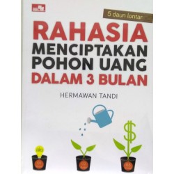 Rahasia Menciptakan Pohon Uang dalam 3 Bulan Rahasia Menciptakan Pohon Uang dalam 3 Bulan