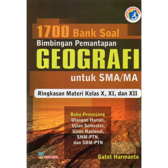1700 Bank Soal Bimbingan Pemantapan Geografi SMA/MA Kl. X-XII