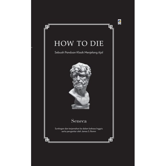 How to Die: Sebuah Panduan Klasik Menjelang Ajal