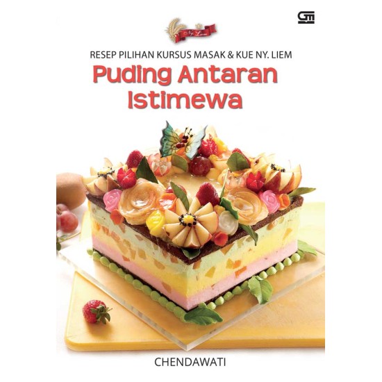 Resep Pilihan Kursus Masak & Kue Ny.Liem, Puding Antaran Istimewa