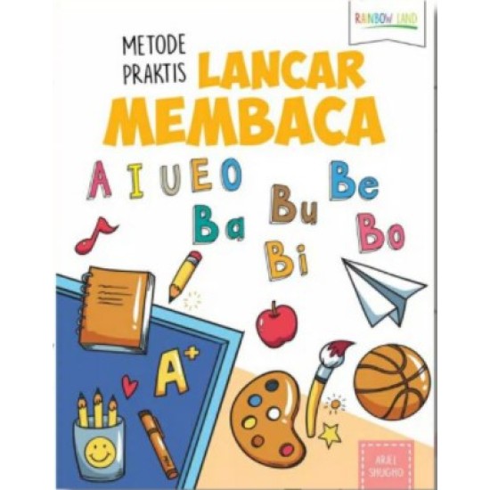 METODE PRAKTIS LANCAR MEMBACA AIUEO BABIBUBEBO