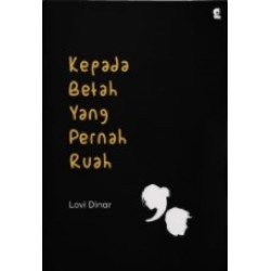 Kepada Betah Yang Pernah Ruah Kepada Betah Yang Pernah Ruah