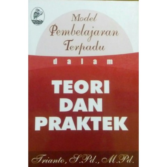 Model Pembelajaran Terpadu dalam Teori dan Praktek