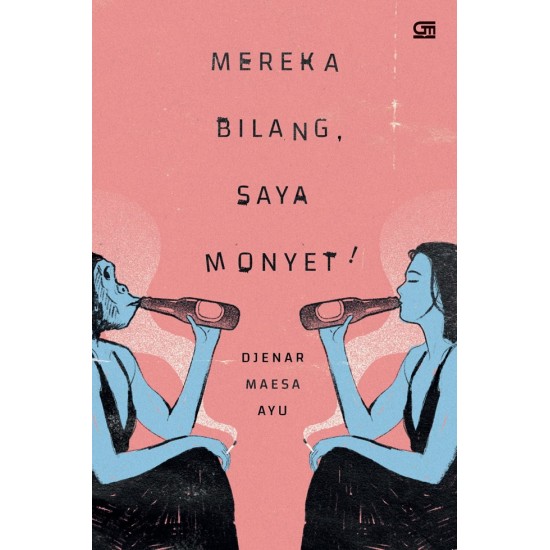 Mereka Bilang, Saya Monyet! (Cover Baru 2020)