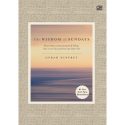The Wisdom of Sundays: Pencerahan yang Mengubah Hidup dari acara bincang-bincang Super Soul The Wisdom of Sundays: Pencerahan yang Mengubah Hidup dari acara bincang-bincang Super Soul