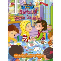 Aku Cinta Hadis : Berbagi Kasih Sayang (HC) Aku Cinta Hadis : Berbagi Kasih Sayang (HC)