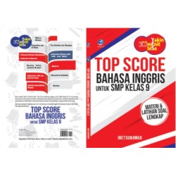Yakin 30 Menit Bisa: Top Score Bahasa Inggris untuk SMP Kelas 9, Materi dan Latihan Soal Lengkap Yakin 30 Menit Bisa: Top Score Bahasa Inggris untuk SMP Kelas 9, Materi dan Latihan Soal Lengkap