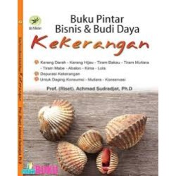 Buku Pintar Bisnis Dan Budi Daya Kekerangan Buku Pintar Bisnis Dan Budi Daya Kekerangan