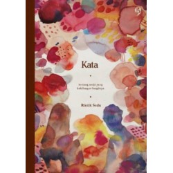 Kata : Tentang Senja Yang Kehilangan Langitnya (Cover Baru) Kata : Tentang Senja Yang Kehilangan Langitnya (Cover Baru)