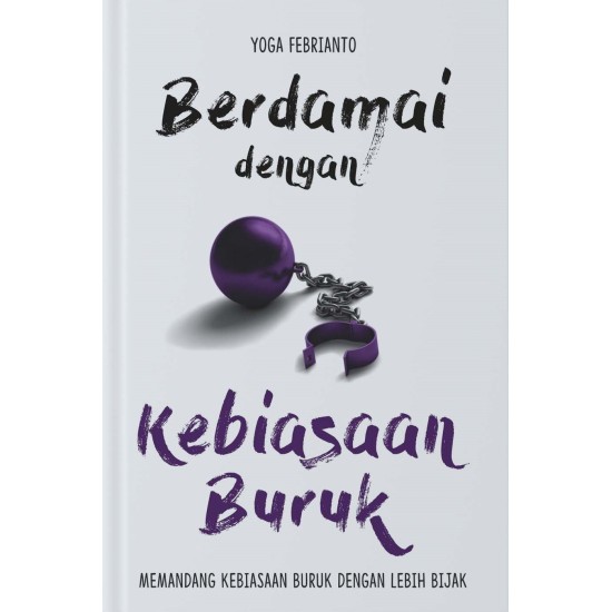 Berdamai Dengan Kebiasaan Buruk