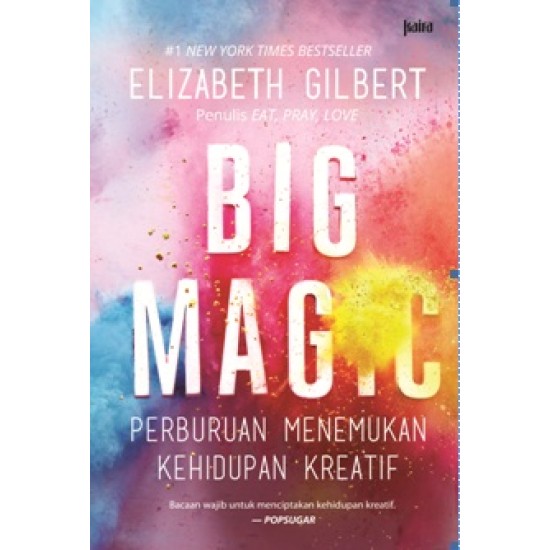 Big Magic: Perburuan Menemukan Kehidupan Kreatif