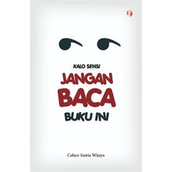 Kalo Sensi Jangan Baca Buku Ini