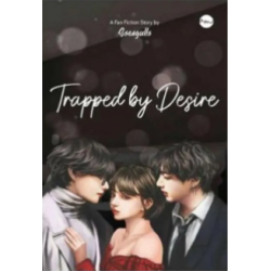 Trapped By Desire Trapped By Desire
