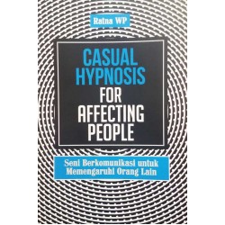 Casual Hypnosis For Affecting People Casual Hypnosis For Affecting People
